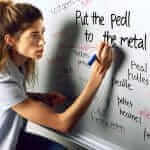 Put the Pedal to the Metal