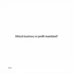 IELTS Writing Task 2 question about ethical business practices